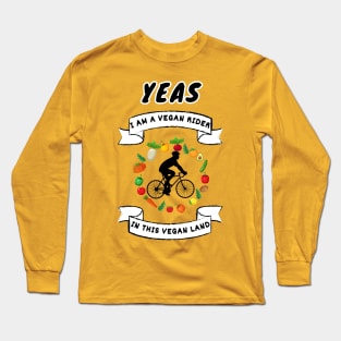 Yeas I'm a vegan rider| Portland rider Long Sleeve T-Shirt